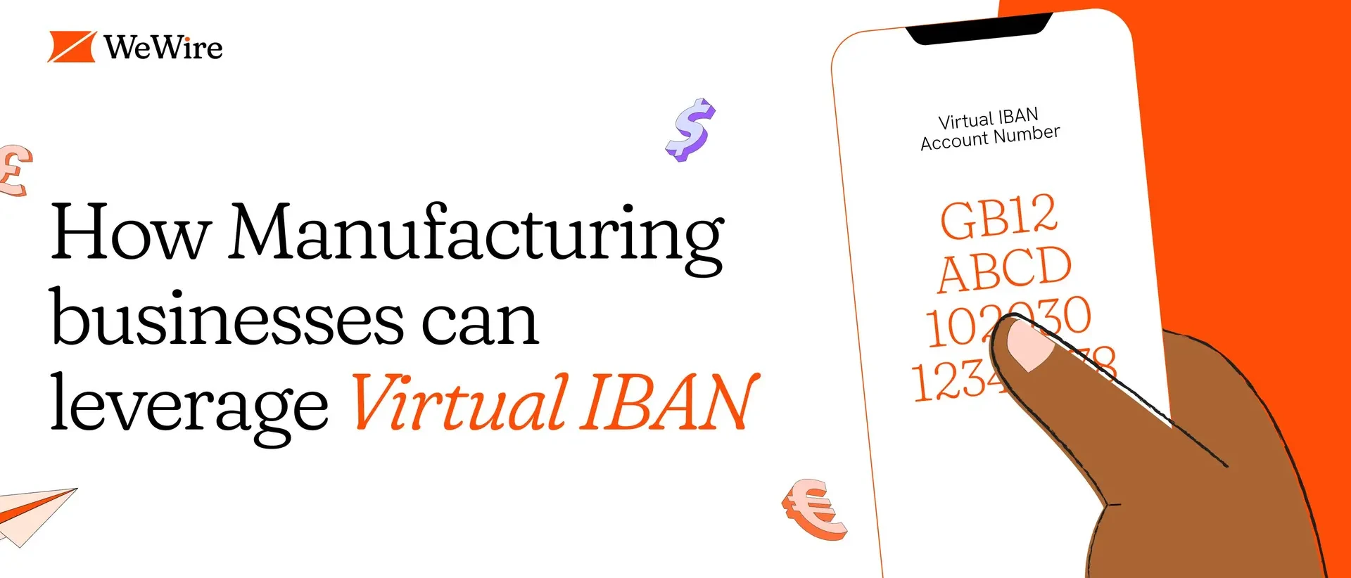 How Manufacturing businesses can leverage virtual accounts for efficient international payments