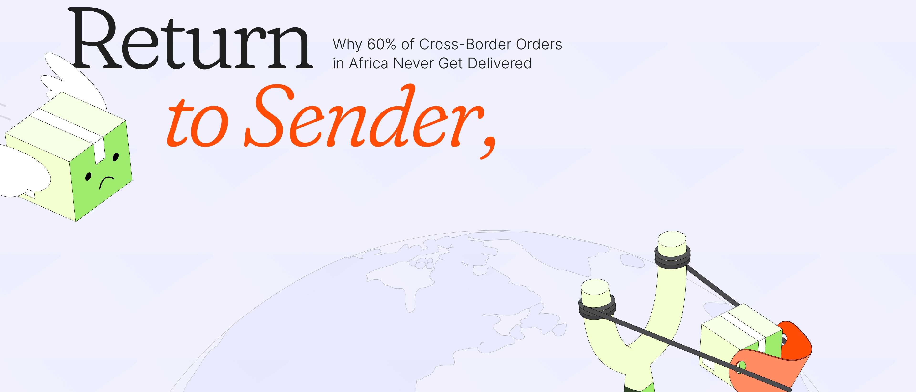 Why Cross-Border Orders in Africa Never Get Delivered