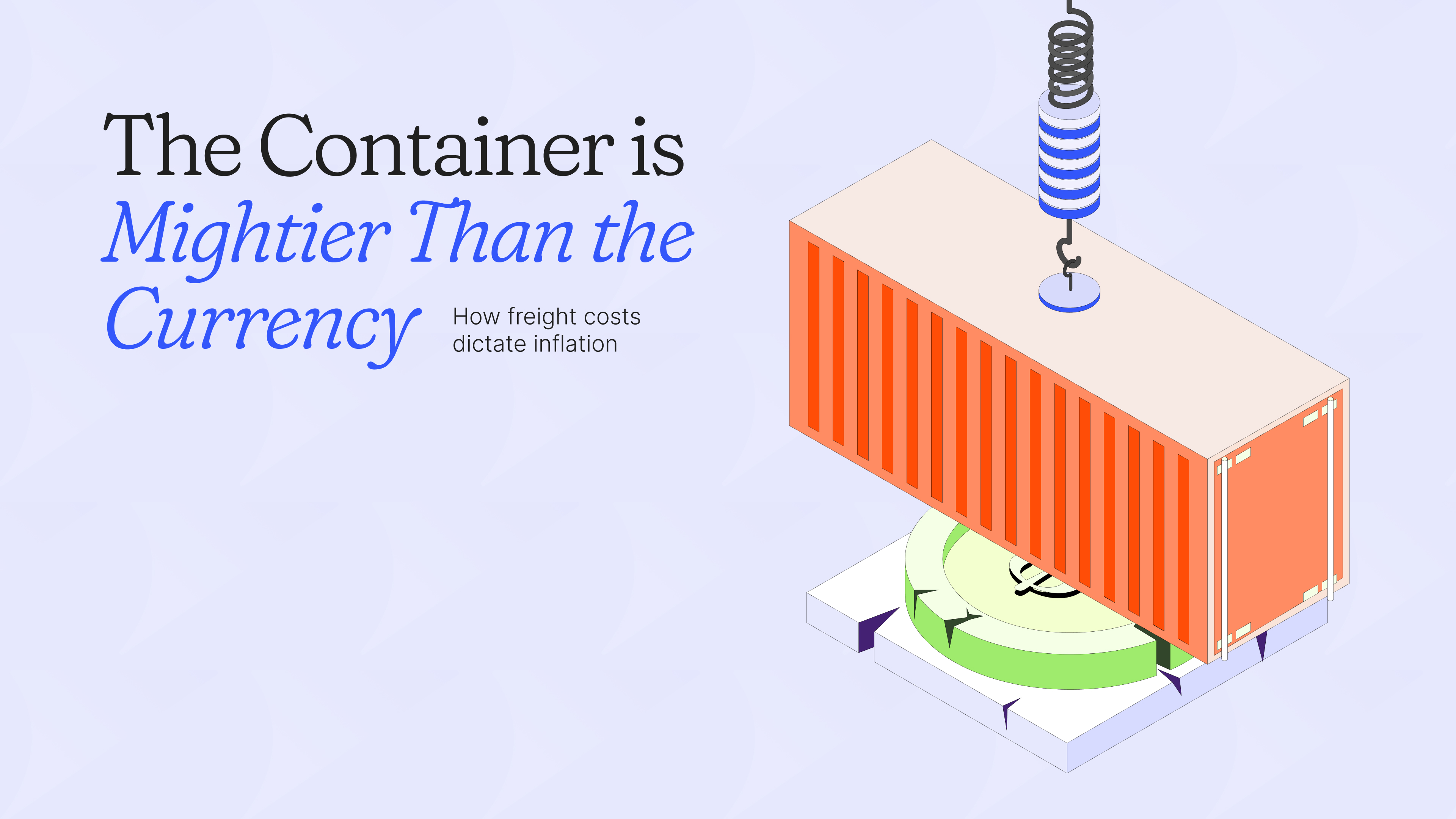How Freight Costs Dictate Inflation