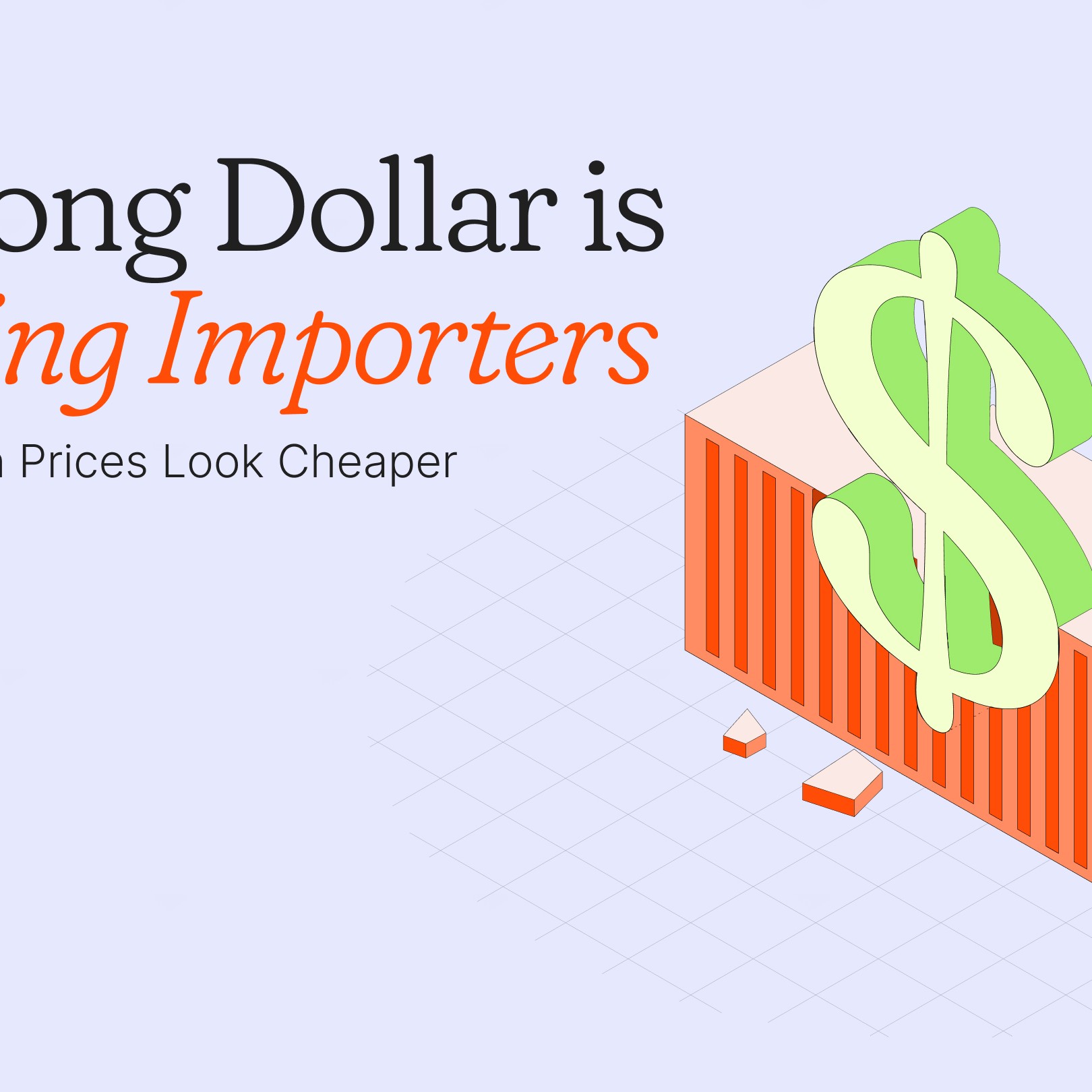 Strong Dollar Is Hurting Importers