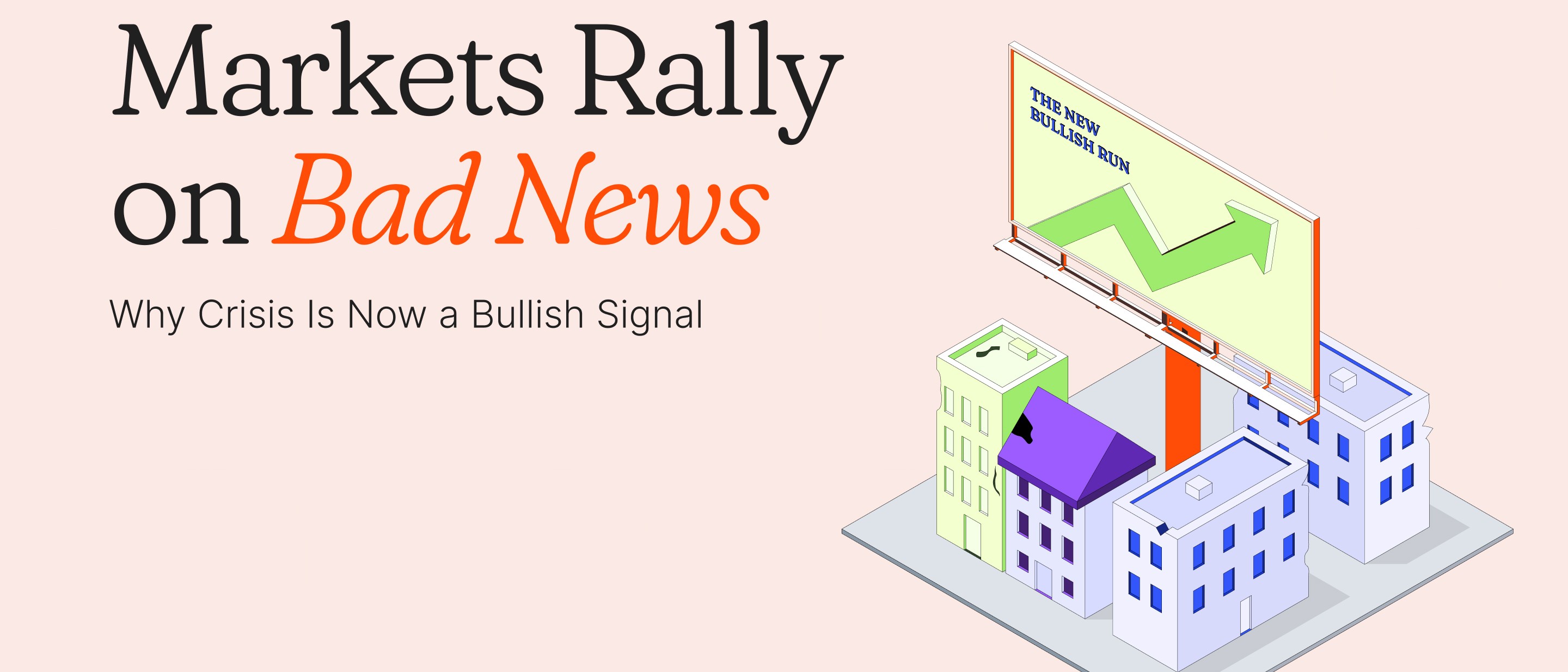 Why Crisis Is Now a Bullish Signal